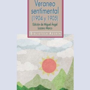 Verano sentimental (1904 Y 1905) - ISBN: 9788416647200
