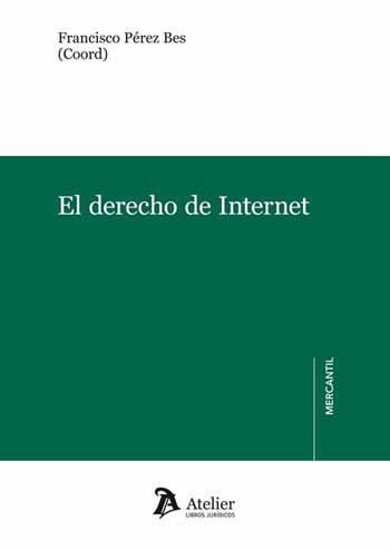 Derecho de internet. - ISBN: 9788416652075