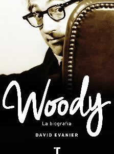Woody. La biografía - ISBN: 9788416714094