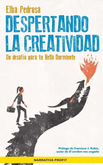 Despertando la creatividad. Un desafío para tu bella durmiente. - ISBN: 9788416904921