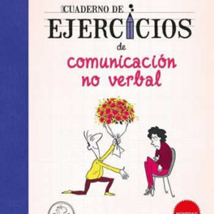 Cuaderno de ejercicios de comunicación no verbal - ISBN: 9788416972098