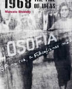 1968. El fuego de las ideas. Edición bilingüe español-ingles. - ISBN: 9788417047320