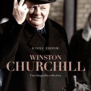 Winston Churchill. Una biografía colectiva. - ISBN: 9788417067212