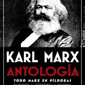Antología. Todo Marx en píldoras. Filosofía