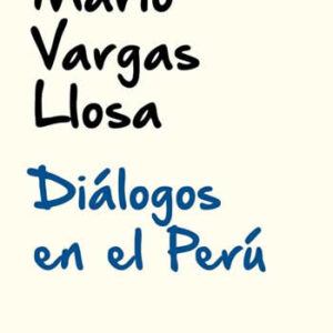 Diálogos en el Perú. Edición de Jorge Coaguila - ISBN: 9788417252120