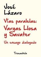 Vías Paralelas: Vargas LLosa y Savater. Un ensayo dialogado - ISBN: 9788417252144