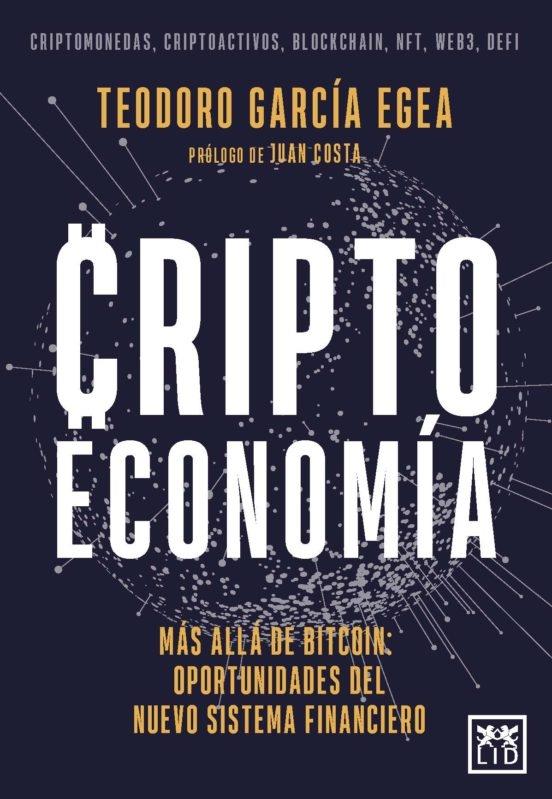 Crsiptoeconomía. Más allá del Bitcoin: oportunidades del nuevo sistema financiero. - ISBN: 9788417277499