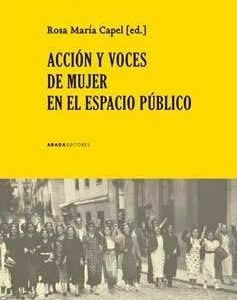 Acción y voces de mujer en el espacio público. - ISBN: 9788417301477