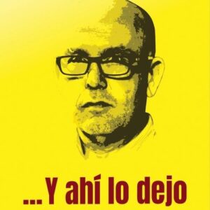 Y ahí lo dejo. Crónica de un proceso - ISBN: 9788417305765
