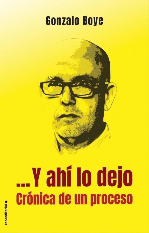 Y ahí lo dejo. Crónica de un proceso - ISBN: 9788417305765