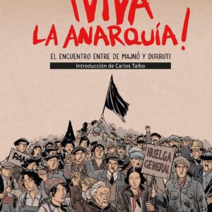 Viva la anarquía! El encuentro entre De Majnó y Durruti. - ISBN: 9788417318901