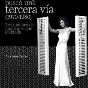 Cuando el cine español buscó una tercera vía (1970-1980) - ISBN: 9788417358976
