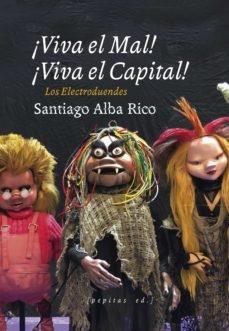 Viva el mal! ¡Viva el capital! Los electroduendes - ISBN: 9788417386931