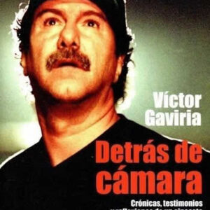 Detrás de cámara. Crónicas