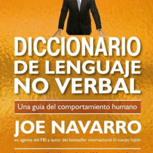 Diccionario de lenguaje no verbal. Una guía del comportamiento humano. - ISBN: 9788417399535