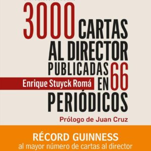 Una selección de las 3000 cartas al director publicadas al autor en 66 periódico - ISBN: 9788417528508