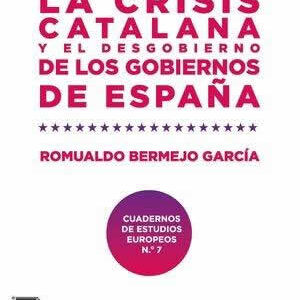 Crísis catalana y el degobierno de los gobiernos de España