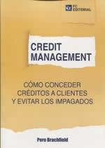 Credit management. Cómo conceder créditos a clientes y evitar los impagos. - ISBN: 9788417701079