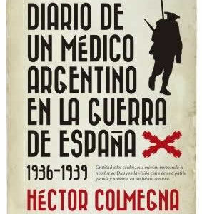 Diario de un médico argentino en la guerra de España (1936-1939) - ISBN: 9788417797447