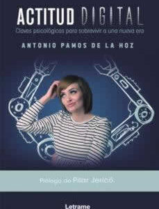 Actitud Digital. Claves psicológicas para sobrevivir a una nueva era. - ISBN: 9788417818180