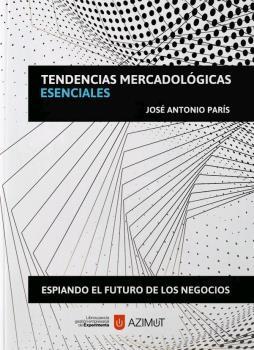 Tendencias mercadológicas esenciales. - ISBN: 9788418049156