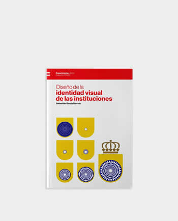 Diseño de la identidad visual de las instituciones - ISBN: 9788418049392