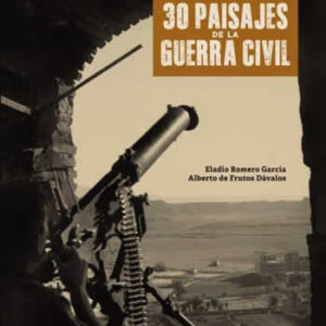 30 paisajes de la Guerra Civil - ISBN: 9788418100789