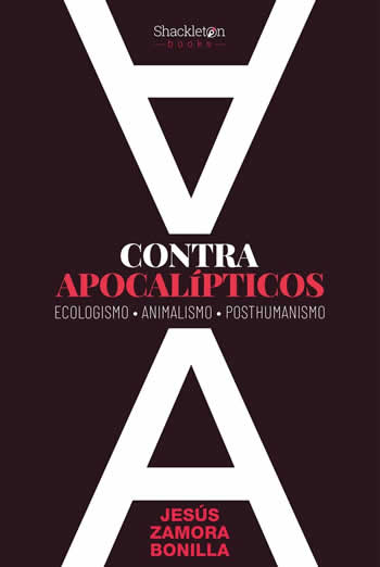 Contra apocalípticos. Ecologismo