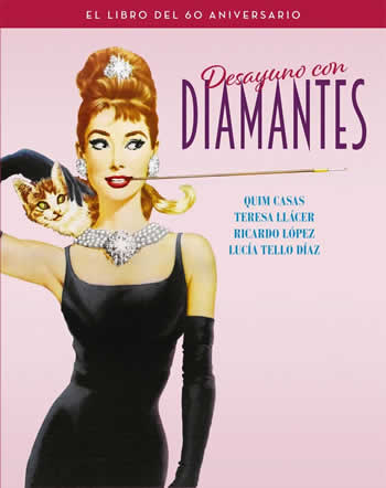 Desayuno con diamantes. El libro del 60 aniversario - ISBN: 9788418181276