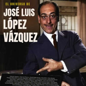 Universo de José Luis López Vázquez. - ISBN: 9788418181368