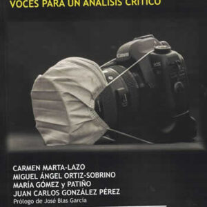COVID-19 y medios de comunicación: voces para un análisis crítico. - ISBN: 9788418206382