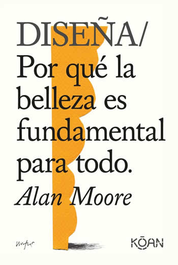 Diseña. Por qué la belleza es fundamental para todo. - ISBN: 9788418223228