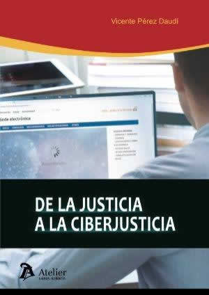 De la justicia a la ciberjusticia - ISBN: 9788418244896
