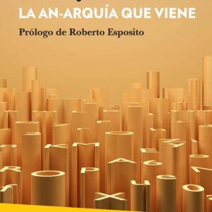 An-arquía que viene
