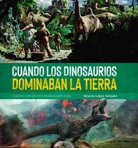 Cuando los dinosaurios dominaban la tierra. Todo el cine de dinosaurios (1988-2020) - ISBN: 9788418320323