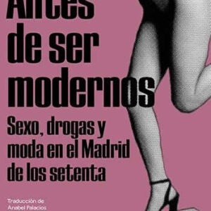 Antes de ser modernos. Sexo