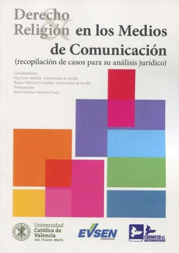 Derecho y religión en los medios de comunicación.  (Recopilación de casos para su análisis jurídico) - ISBN: 9788418493188