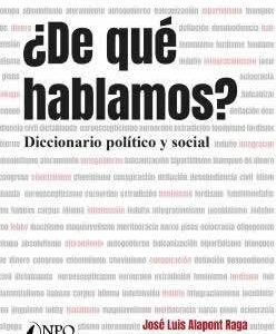 De qué hablamos?. Diccionario político y social - ISBN: 9788418496264