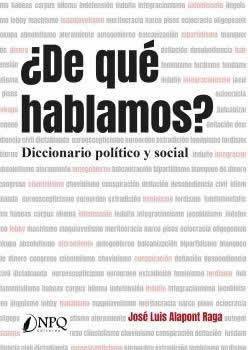 De qué hablamos?. Diccionario político y social - ISBN: 9788418496264