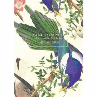 Criaturas salvajes. El desorden del deseo. - ISBN: 9788418501142