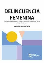 Delincuencia femenina. Un estudio sobre tendencia