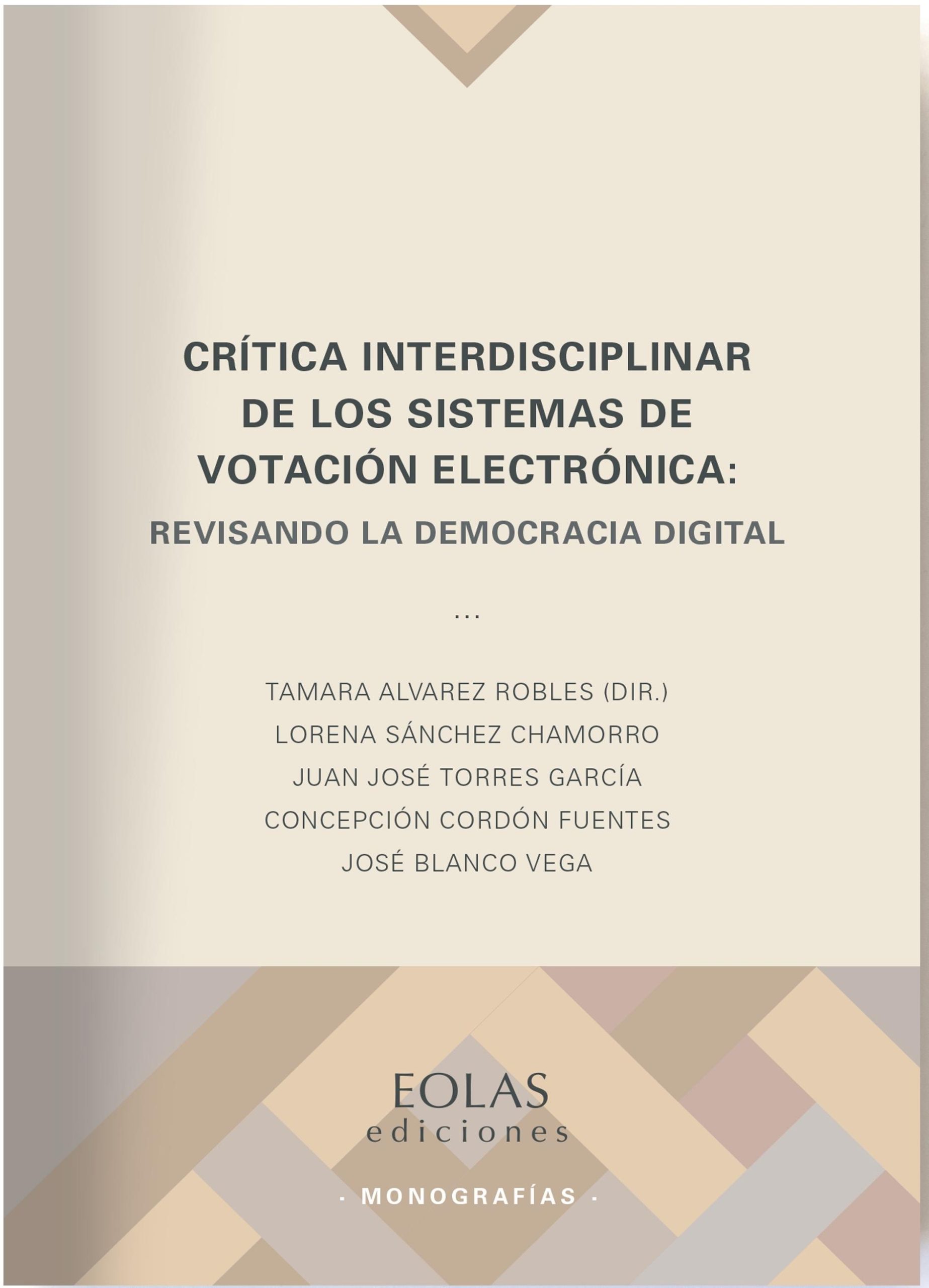 Crítica interdisciplinar de los sistemas de votación electrónica. Revisando la democracia digital - ISBN: 9788418718649