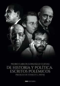 De historia y política. Escritos polémicos. - ISBN: 9788418816444