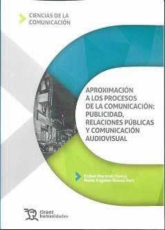 Aproximación a los procesos de la comunicación: publicidad