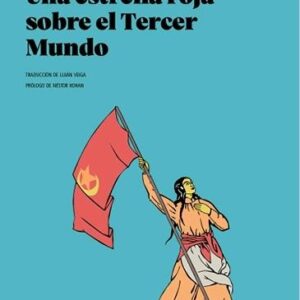 Una estrrella roja sobre el tercer mundo. - ISBN: 9788419160010