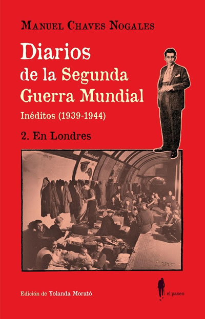Diarios de la Segunda gGuerra Mundial II. En Londres. (Inéditos 1939-1944 )