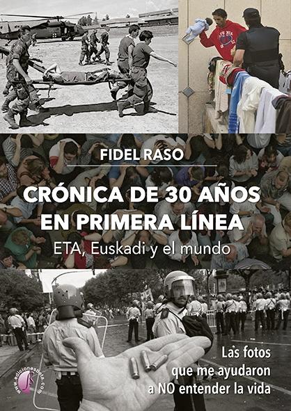 Crónica de 30 años en primera línea: ETA
