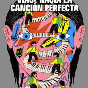 Viaje a la canción perfecta.