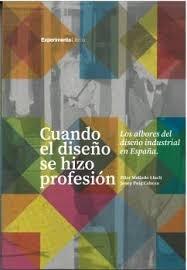 Cuando el diseño se hizo profesión.