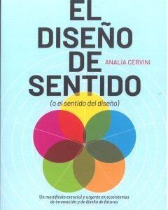 Diseño de sentido. ( O el sentido del diseño)
